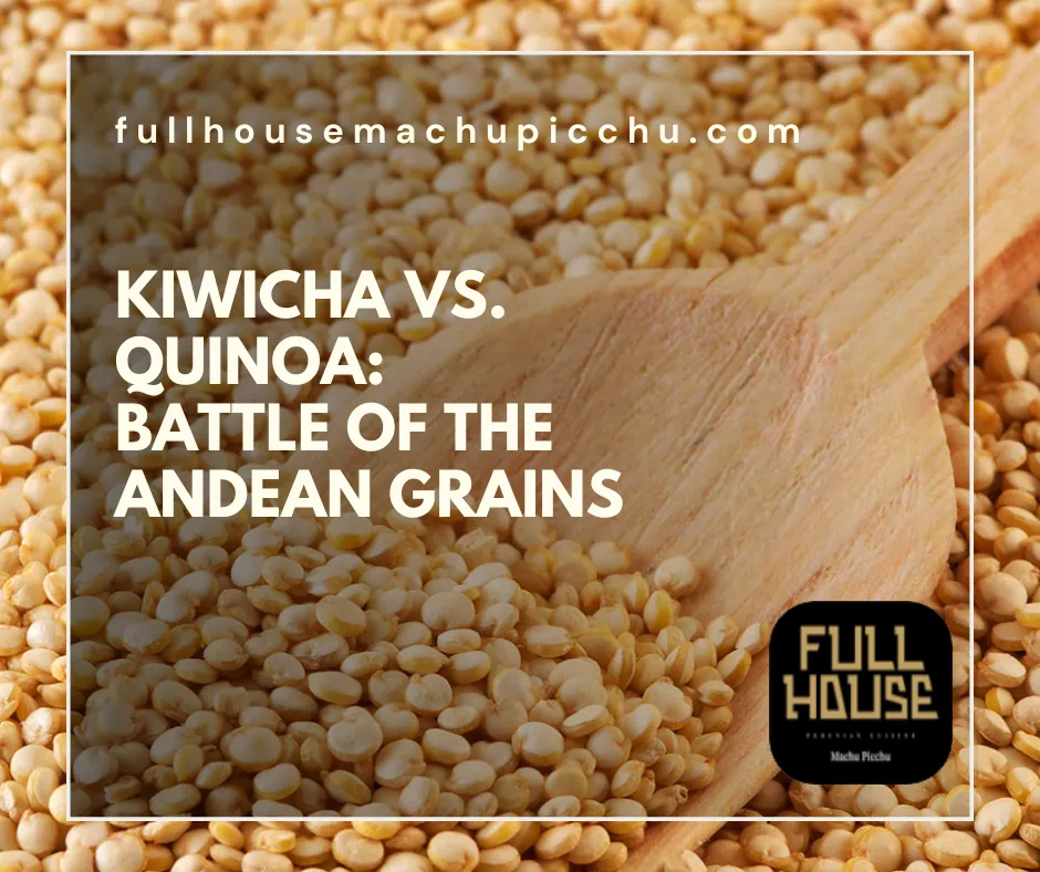 Kiwicha vs. Quinoa: Battle of the Andean Grains