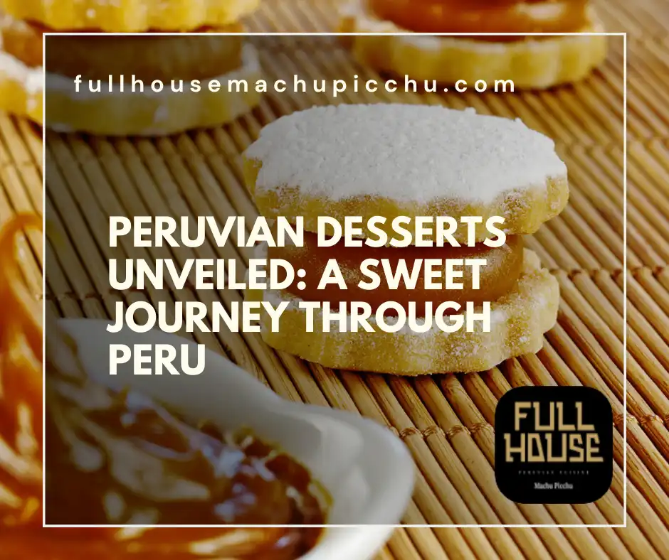 Peruvian Desserts