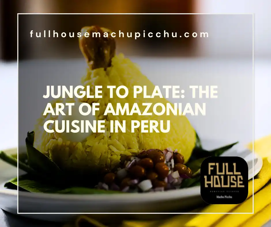 Peru jungle food