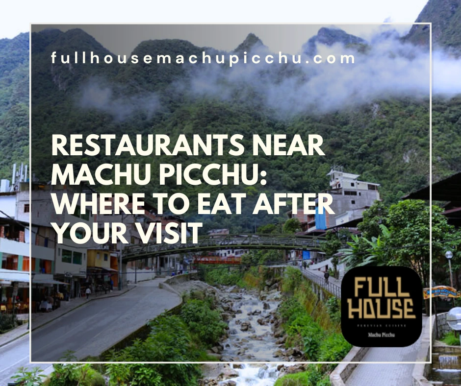 restaurants near Machu Picchu