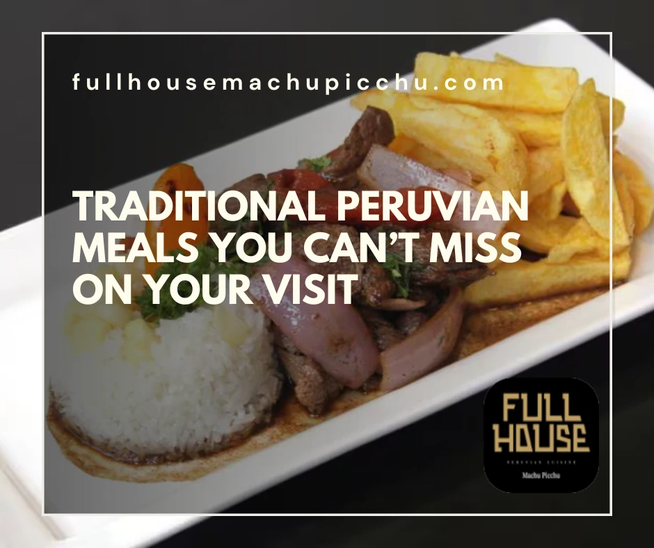 traditional Peruvian meals