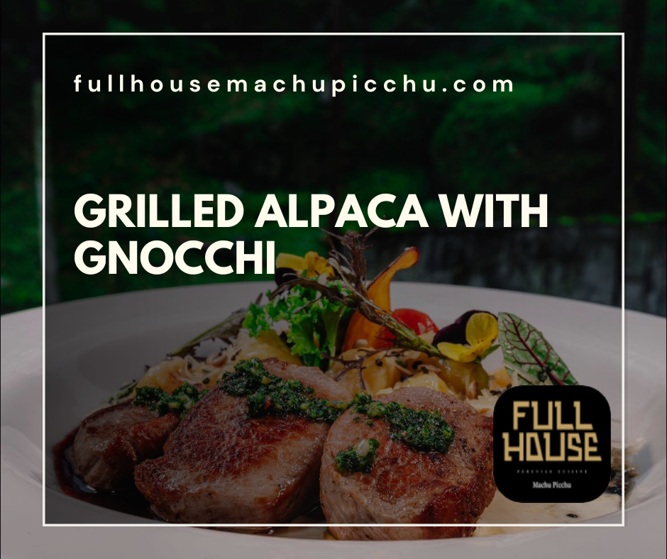 GRILLED ALPACA WITH GNOCCHI